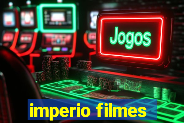 imperio filmes